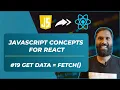 JavaScript API request using FETCH JavaScript Before You Start Learning React Malayalam