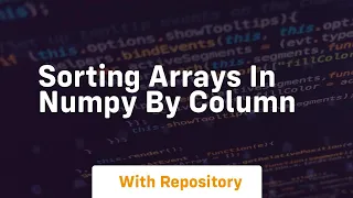 sorting arrays in numpy by column
