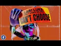 Lari Luke feat. Kiara Nelson - Can't Choose