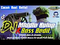 Download Lagu DJ MIDDLE NULUP ❌BASS BEDIL NRATAK FULL LOSS VIRAL TIKTOK..!!