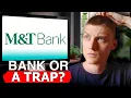 M T Bank - Honest Review Best or Worst Choice for Your Money