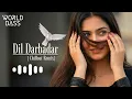 Lagu World Bass - Dil Darbadar ( Hindi Chillout Remix) | Bollywood Hindi DJ House Mix | Bass Music