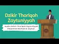 Dzikir Thoriqoh Zaytuniyyah | Ma'had Al-Zaytun