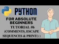 Comments Escape Sequences Print Statement Python Tutorials For Absolute Beginners In Hindi