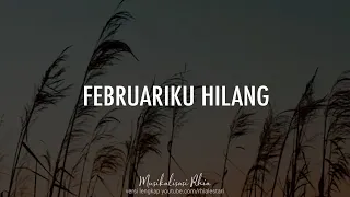 Download Musikalisasi Rhia : Februariku Hilang (Catatan Khoirul Trian) MP3
