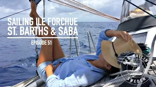Sailing Ile Forchue, St. Barths & Saba – Ep. 51 RAN Sailing