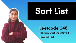 Sort List Leetcode 148 Linked List Day-24
