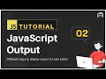 JavaScript Tutorial JavaScript Output