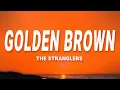 Download Lagu The Stranglers - Golden Brown (Lyrics)