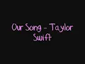Our Song Taylor Swift Lyrics