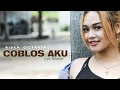 Riska Octavia - COBLOS AKU (Official Music Video)