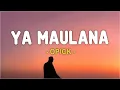 Opick - Ya Maulana (Lirik Lagu)