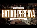 Download Lagu HATIKU PERCAYA - Sound of Hope (Re-arrangement)