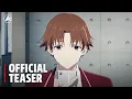 Download Lagu Classroom of the Elite Season 4 - Official Teaser Trailer