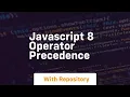 Javascript 8 operator precedence