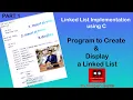 Program to Create a Singly Linked List Linked List Implementation using C PART 1