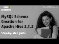 MySQL Schema Creation for Apache Hive - Become Data Engineer