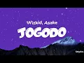 Wizkid, Asake - Jogodo (Lyrics)