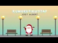 Joey Albert - Kumukutikutitap (Official Lyric Video)