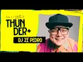 Ao Vivo - Podcast do Thunder - DJ Zé Pedro - 129
