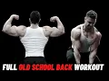 Full Old School Back Workout