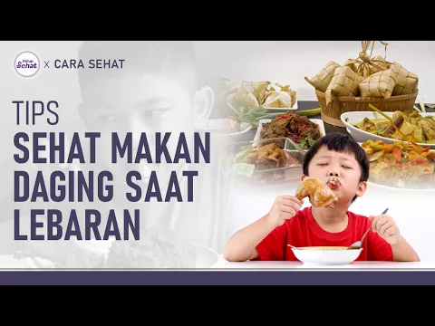 Takut Makan Daging saat Lebaran? Ini Tipsnya Biar Gak Kolesterol