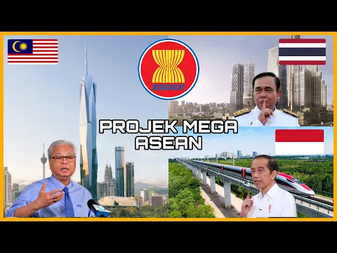 Download MP3 Menakjubkan!! Ini Dia 5 Projek Mega Di Asia Tenggara Untuk Mencapai Status Negara Maju