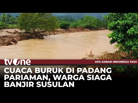 Padang Pariaman Diguyur Hujan Deras, Air Kembali Naik