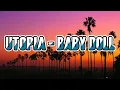 Download Lagu Utopia - Baby Doll ( lirik lagu )