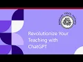 Revolutionize Your Teaching with ChatGPT The Ultimate AI Assistant for Educators