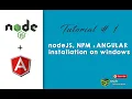 how to setup node js and angular on windows installation guide angular tutorial