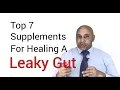 Top 7 Leaky Gut Supplements by Dr Douglas Husbands