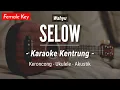 Download Lagu Selow (KARAOKE KENTRUNG) - Wahyu (Keroncong | Koplo Akustik | Ukulele)