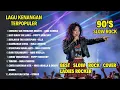 Slow Rock 90an TERBAIK: Kompilasi Rock Legendaris (Nike Ardilla, Poppy Mercury, Inka Christie, Ella)
