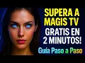 SUPERA A MAGIS TV GRATIS EN 2 MINUTOS! Guia Paso a Paso