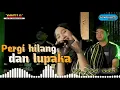 Download Lagu PERGI HILANG DAN LUPAKAN - YENI INKA | OM ADELLA