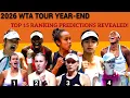 2026 WTA Tour Year-End Top 15 Ranking Predictions REVEALED Shocks Rises Falls