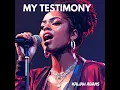 My Testimony