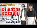 Lagu Yochen feat Cindy Pasaribu - Dibatas Kota Ini (Official Video Music)