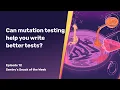Can mutation testing help you write better tests Snack of the Week