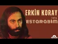 Erkin Koray - Estarabim (Official Audio)