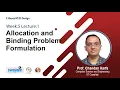 Lec 16 Allocation and Binding Problem Formulation