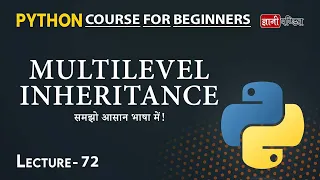 Multilevel Inheritance in Python Lecture 72 Python for Beginners