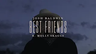 Download Best Friends - Josh Baldwin, feat. Molly Skaggs | Evidence MP3
