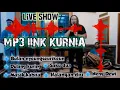 Download Lagu MP3 LIVE SHOW || IINK KURNIA || INK FAMILY