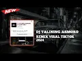 Download Lagu DJ TALINING ASMORO | TUMETEHSING ILUHKU REMIX VIRAL TIKTOK 2024