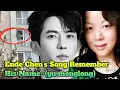 Remember His name yu menglong - Ende Chen's Song