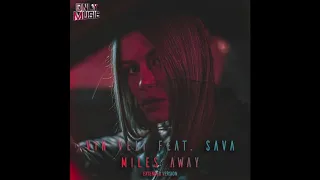 vin veli miles away feat sava extended version 