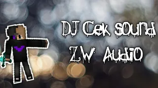 Download DJ cek sound BassBosted ZW audio MP3