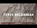 Download Lagu Terus Melangkah - created by @asyiahchannel | lagu baru | lagu indonesia #terusmelangkah